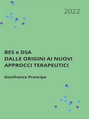 cover image of BES e DSA Dalle origini ai nuovi approcci terapeutici